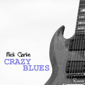MICK CLARKE CRAZY BLUES