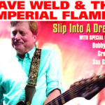DAVE WELD & THE IMPERIAL FLAMES SLIP INTO A DREAM
