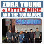 ZORA YOUNG & LITTLE MIKE AND THE TORNADOES FRIDAY NIGHT